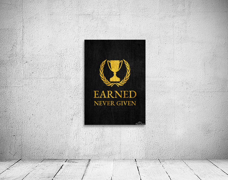 earned never given gold Wall Preview