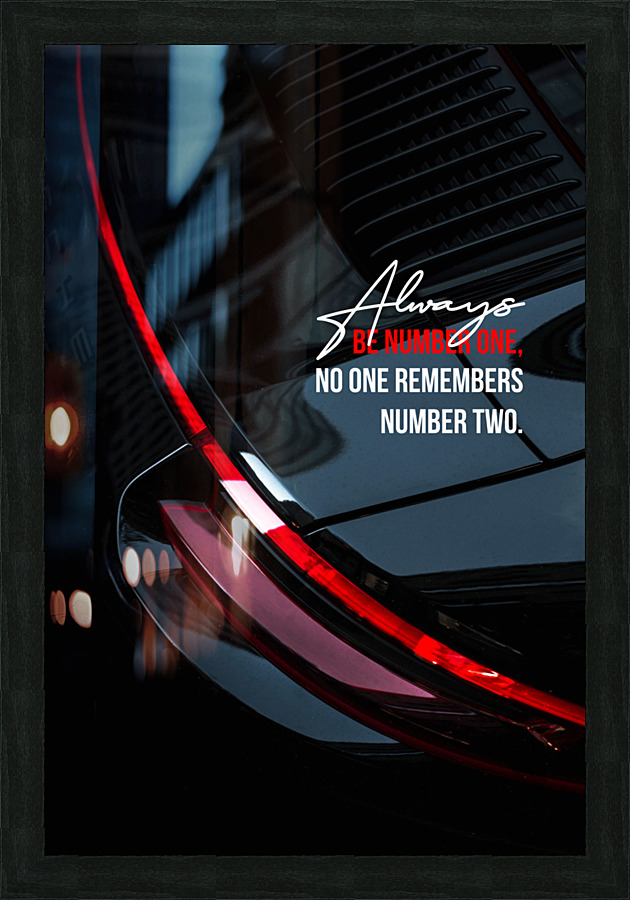 ALWAYS BE NO.1 Picture Frame Printing