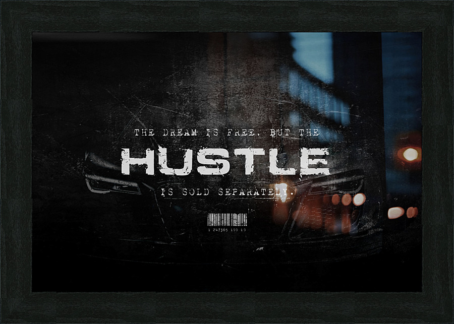 HUSTLE SOLD SEPARATELY Picture Frame Printing