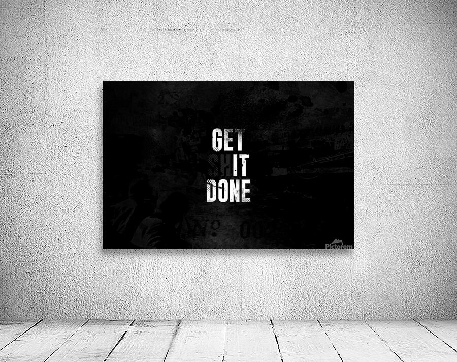 GET SH*T DONE Wall Preview