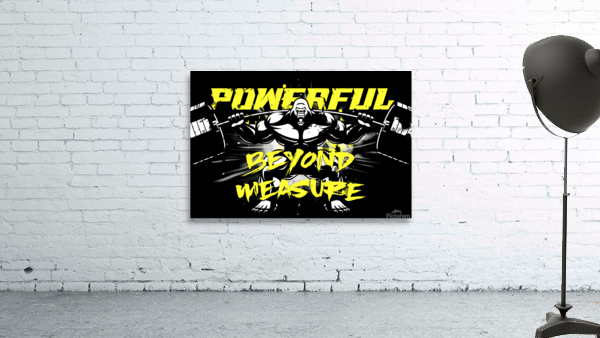 POWERFUL BEYOND MEASURE Wall Preview