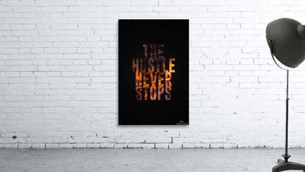 HUSTLE NEVER STOPS Wall Preview