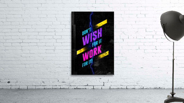 WORK FOR IT Wall Preview