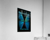 Metamorphosis Acrylic Print