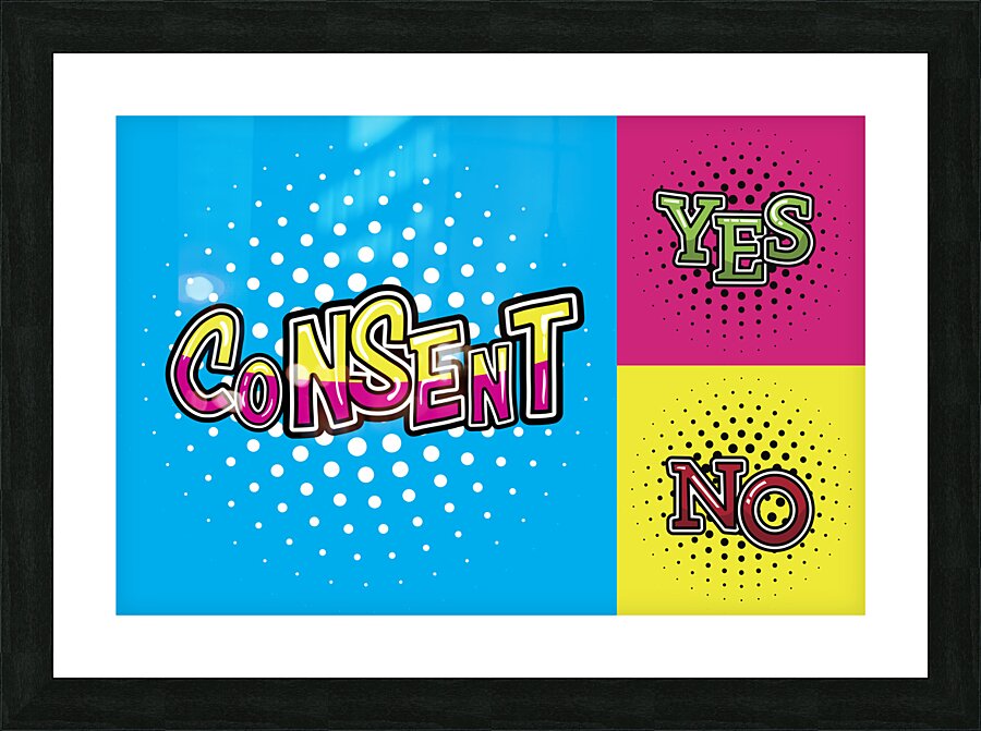 Informed Consent Picture Frame print