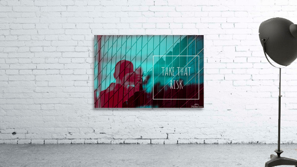 Take the Risk  Wall Preview