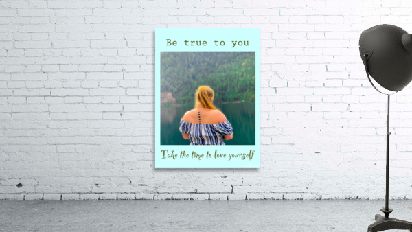 Be True To Yourself  Wall Preview