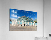 Visit Valencias City of Arts and Sciences near the Hemisfèric Acrylic Print
