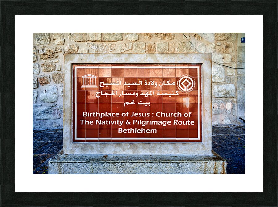 A sign marks the Church of the Nativity in Bethlehem Israel Picture Frame print
