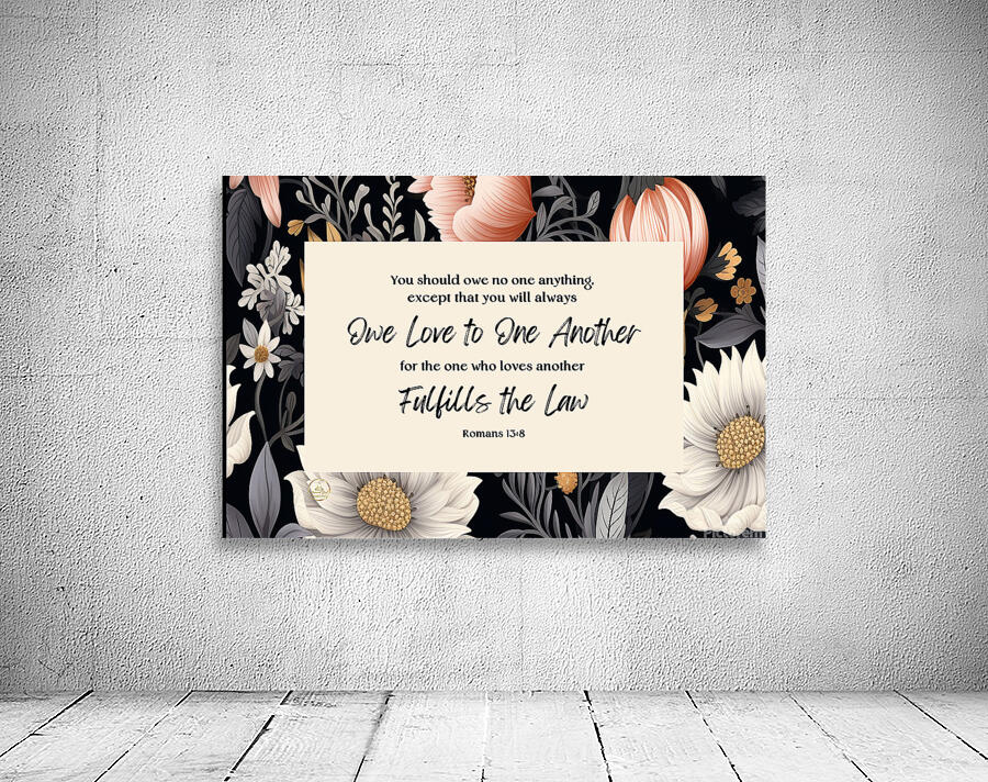 Romans 13:8 | Bible Verse Art | Wall Art Wall Preview