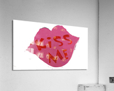 KissMe Acrylic Print