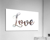 Love Acrylic Print