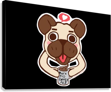 More Pug Coffee Please Canvas Print