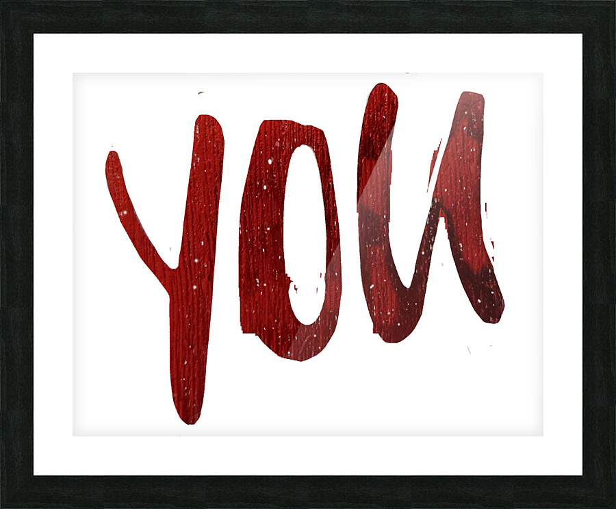 You Picture Frame print