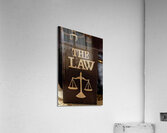 The Law Acrylic Print