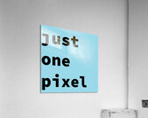 just one pixel 128.182 Acrylic Print