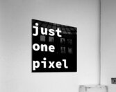just one pixel 160.0 Acrylic Print