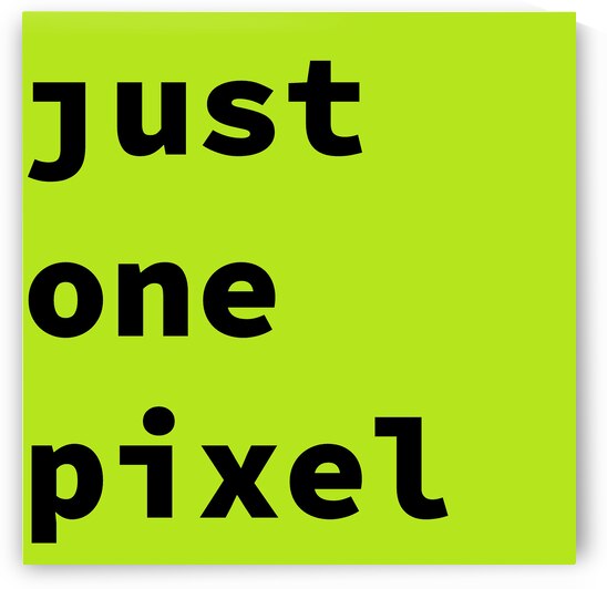 just one pixel 50.122 by KATHEO