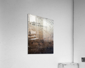 FEAR NOT  Acrylic Print