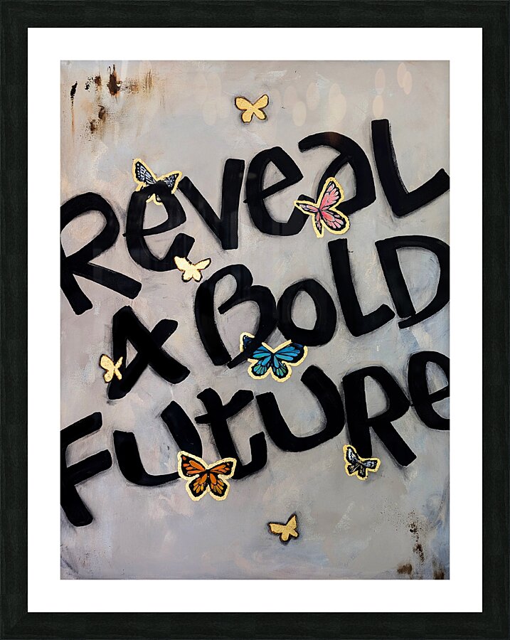 Reveal a Bold Future Picture Frame print