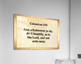 Colossians 3 23 Acrylic Print