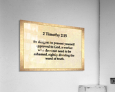 2 Timothy 2 15 Acrylic Print