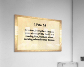 1 Peter 5 8 Acrylic Print