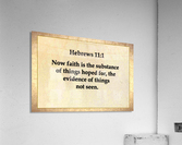 Hebrews 11 1 Acrylic Print