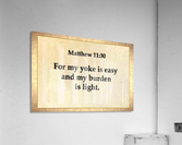Matthew 11 30 Acrylic Print