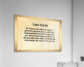 Luke 11 9 10 Acrylic Print