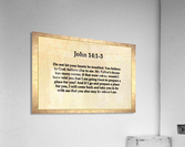 John 14 1 3 Acrylic Print