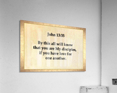 John 13 35 Acrylic Print