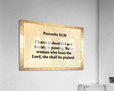 Proverbs 31 30 Acrylic Print
