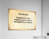 Proverbs 16 3 Acrylic Print