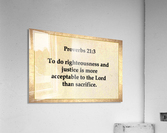 Proverbs 21 3 Acrylic Print