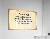 Proverbs 18 21 Acrylic Print