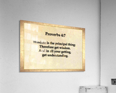 Proverbs 4 7 Acrylic Print