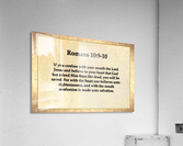 Romans 10 9 10 Acrylic Print