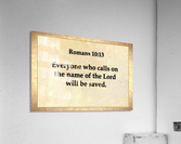 Romans 10 13 Acrylic Print