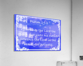 Psalm 29 2 9BL Acrylic Print