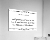 Psalm 37 4 3WB Acrylic Print