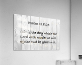 Psalm 118 24 WD3 Acrylic Print