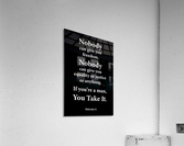 You Take It 2 Acrylic Print