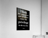 Think for Yourselves 2 Acrylic Print