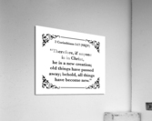 2 Corinthians 5 17 Acrylic Print