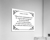 Joshua 1 9 Acrylic Print