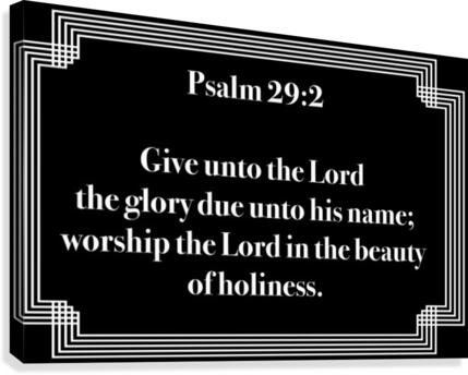 Psalm 29 2 2BW Canvas Print