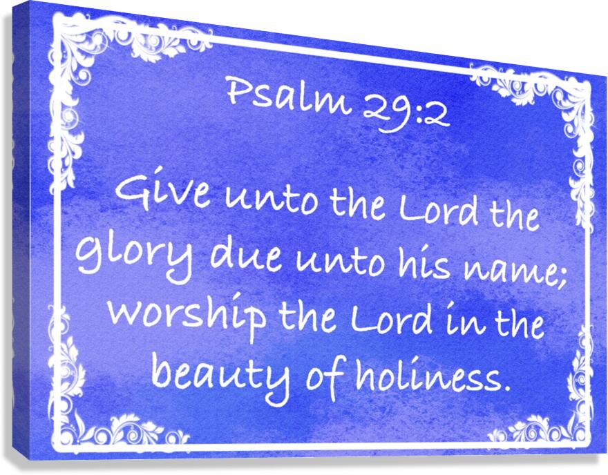 Psalm 29 2 8BL Canvas Print