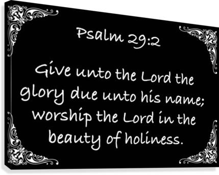Psalm 29 2 5BW Canvas Print