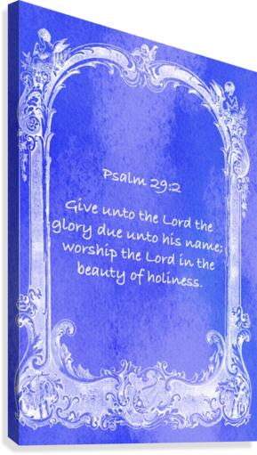 Psalm 29 2 7BL Canvas Print